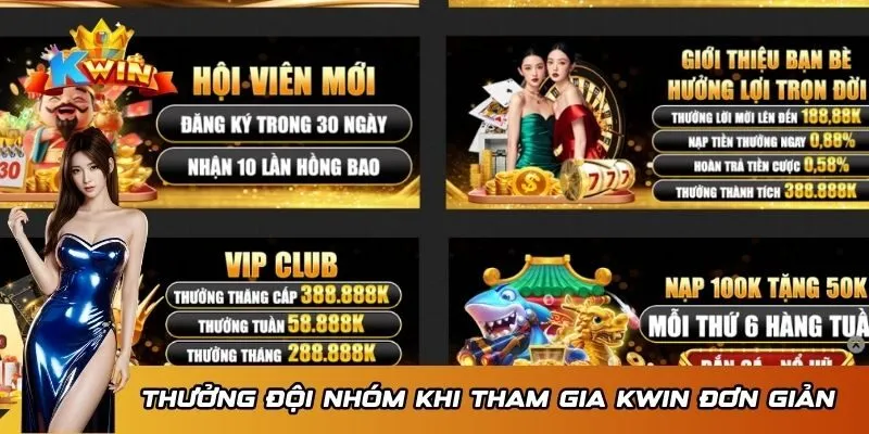 KWIN 19 Thưởng đội nhóm khi tham gia KWIN đơn giản